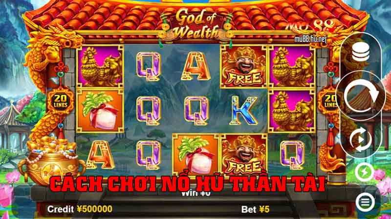 Cách chơi slot game Thần Tài