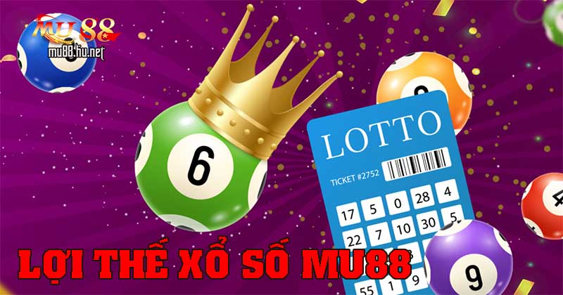 Lợi thế của cổng xổ số